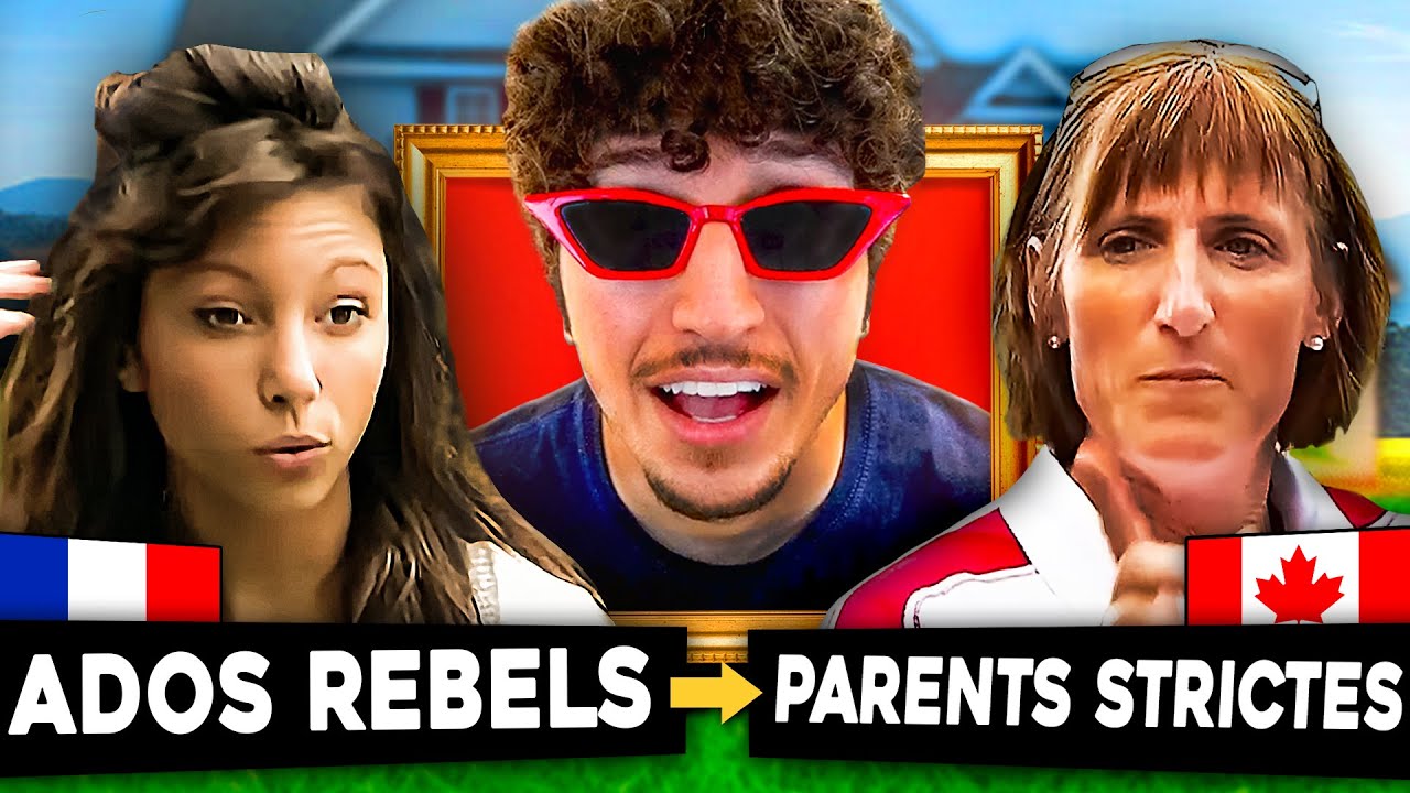 des ADOS français vs PARENTS strictes du Canada