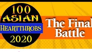 100 ASIAN HEARTTHROBS 2020-THE FINAL BATTLE