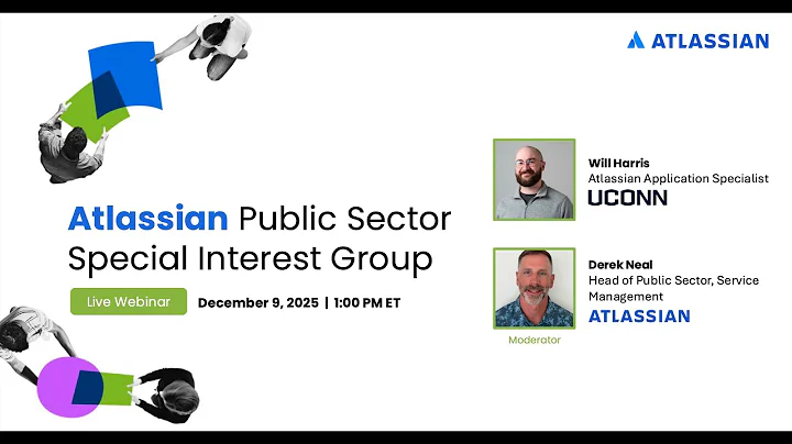 Atlassian Public Sector Special Interest Group meeting | University of Connecticut | December 9 2025