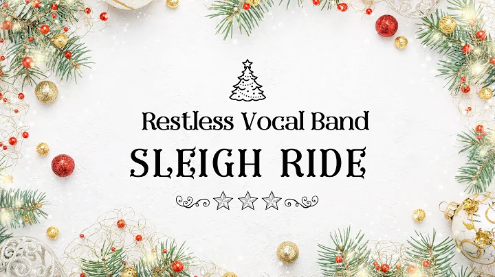 Sleigh Ride (Cover) - Restless Vocal Band