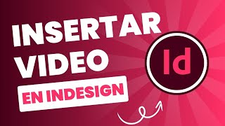 Como Insertar Video En Indesign