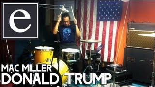 Mac Miller - Donald Trump (Drum Cover)