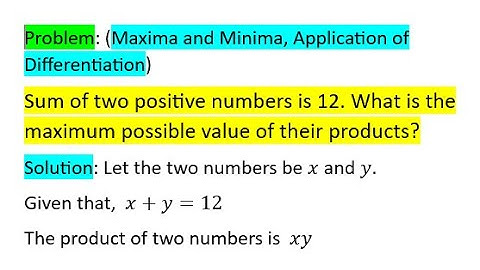 Sum of two numbers is 12. Find the maximum possible product of the two numbers - Let
