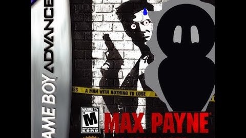 Advanced Oddities - Max Payne Advance