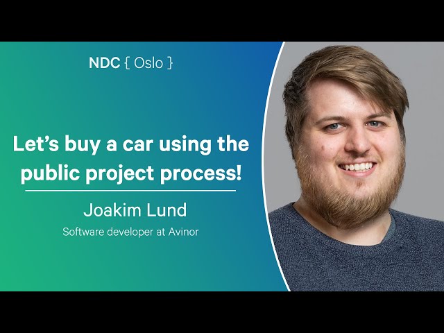 Let’s buy a car using the public project process! - Joakim Lund - NDC Oslo 2025