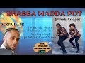 SHABBA MADDA POT// DEXTA DAPS//Tik Tok Dance Challenge with @theeskridges// with lyrics& translation