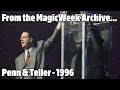 Penn & Teller - Magicians - A Royal Gala - 1996