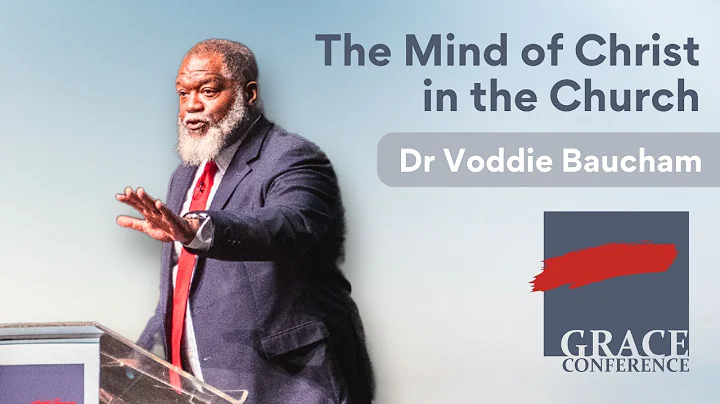 The Mind of Christ in the Church | Dr Voddie Baucham | Grace Conference NZ 2025 (Session 2)