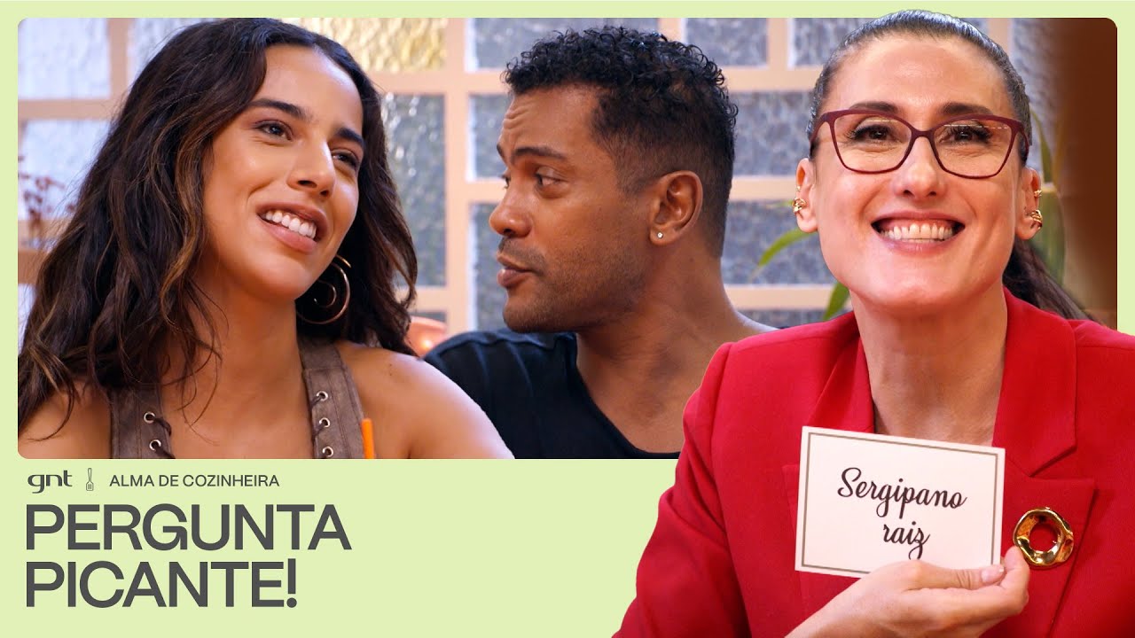 Marina Sena e Samuel de Assis fazem revelações PICANTES! 🔥 | Paola Carosella | Alma de Cozinheira