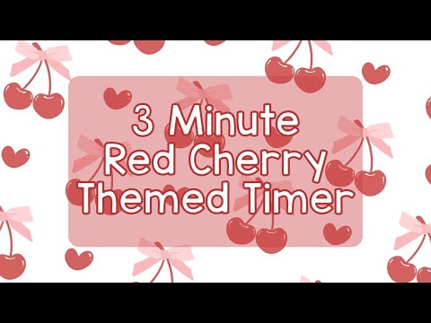 3 Minute Timer - Red Cherry Theme - Calm Ending Chime Notification - Red Coquette Cherry Aesthetic