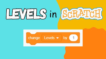How to Add Levels in Scratch