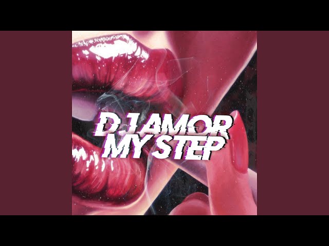 DJ Amor - My Step