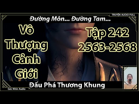 [Dịch Chuẩn] Đấu Phá Thương Khung hậu truyện tập 242 (chương 2563-2568) | Đường môn - Đường Tam