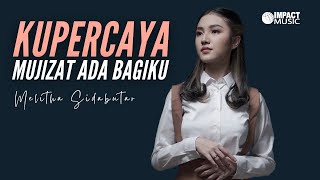 Kupercaya Mujizat Ada Bagiku - Melitha Sidabutar [ ] - Lagu Rohani