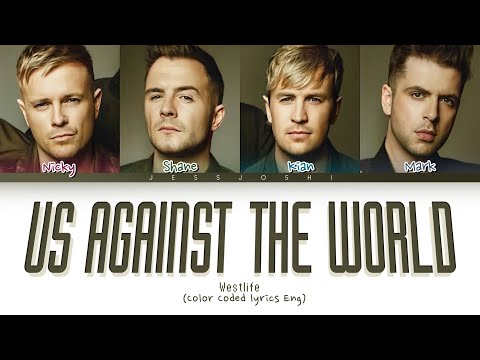 Download Westlife - Us Against The World (Color Coded Lyrics)