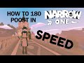 How to 180 poost in narrow one
