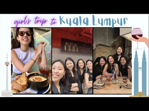 post pandemic reunion - kuala lumpur girls trip [wine & deep talks]