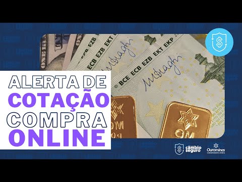 Crie Alertas de Cotação para Moeda Estrangeira e Ouro e Compre Online com a Rede Câmbio Seguro