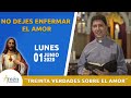 Treinta Verdades Sobre el Amor l Lunes 01 de Junio 2020 l Padre Carlos Yepes