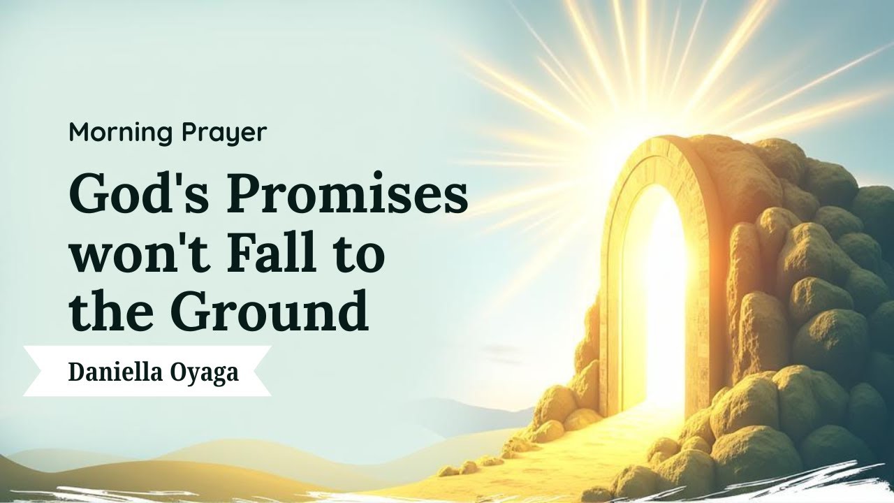 Promises Fall Gods Promises won't Fall to the Ground! | Morning Prayer - YouTube