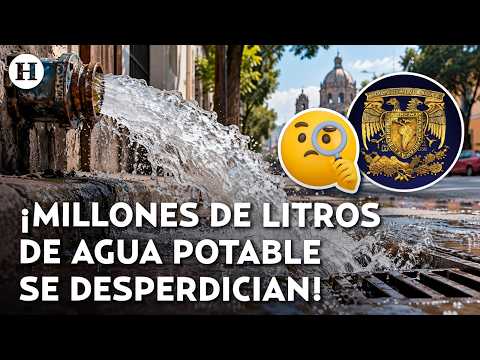 “We’re wasting massive amounts of water”: UNAM warns that CDMX loses nearly a billion liters a day