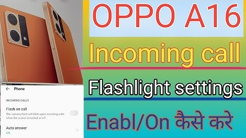 Oppo A16 mein flashlight settings kaise enable kare।।oppo A16 incoming call flash light settings।।