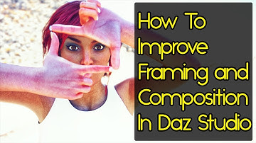 Daz Studio Framing and Composition