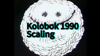 Kolobok 1990 scaling