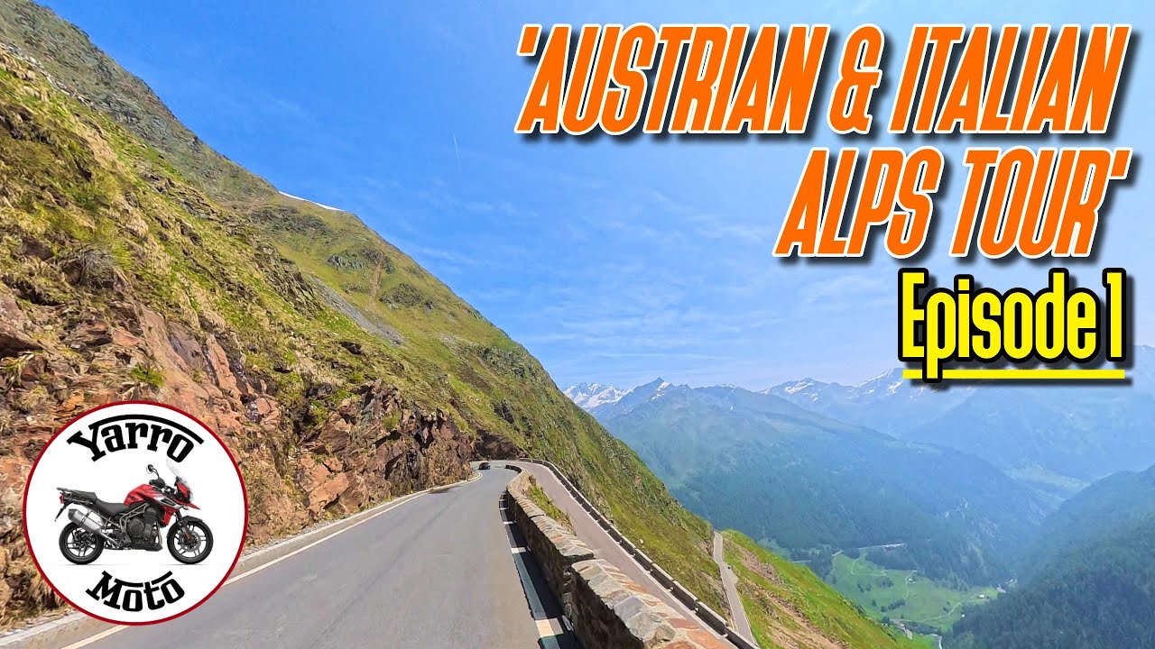 EPISODE 1 - 'AUSTRIAN & ITALIAN ALPS TOUR'