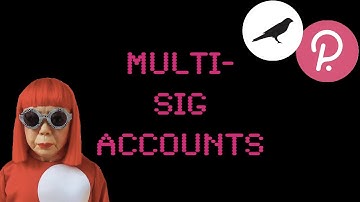 Polkadot Explained: Create a Multi-sig Account - Polkadot/Kusama what the FAQ