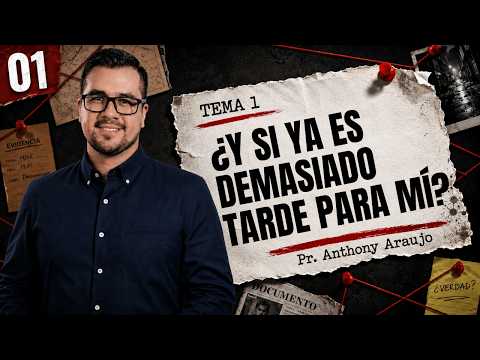01. What if it’s already too late for me? - NTPlayWeek | Pr. Anthony Araujo