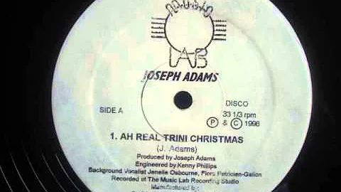 Joseph Adams   Ah Real Trini Christmas