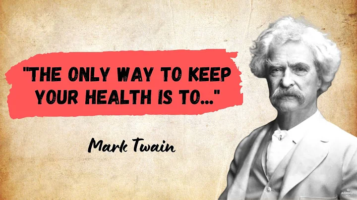 The Best of Mark Twain's Quotes Worth Listening to