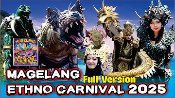 VIRAL !! MAGELANG ETHNO CARNIVAL 2025 KARNAVAL MAGELANG 2025 FULL VERSI