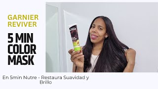 5 MIN MASCARILLA + COLOR GARNIER REVIVER // NUTRE- RESTAURA LASUAVIDAD Y EL BRILLO