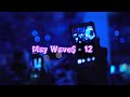 May Wave$ - 12 (Lyric Video)