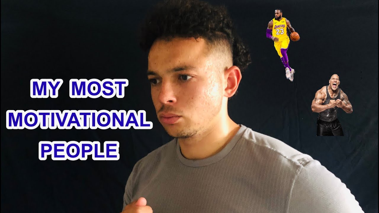 My 5 Most INSPIRATIONAL, MOTIVATIONAL People in my Life - YouTube