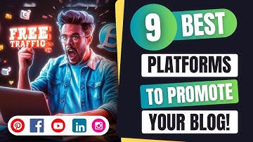 Top 9 Social Media Platforms to Promote Your Blog & Drive Traffic for FREE | Blogging Tutorial 2024!