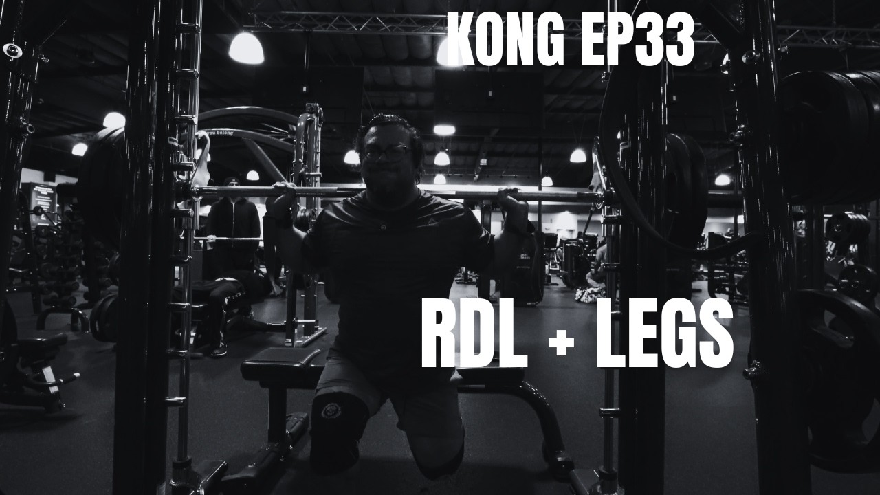 KONG EP 33  325lb RDL Triple  Hamstring Progression Day