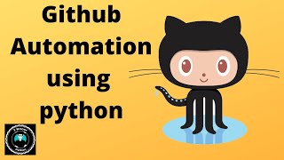 Github Automation using python || PyGithub