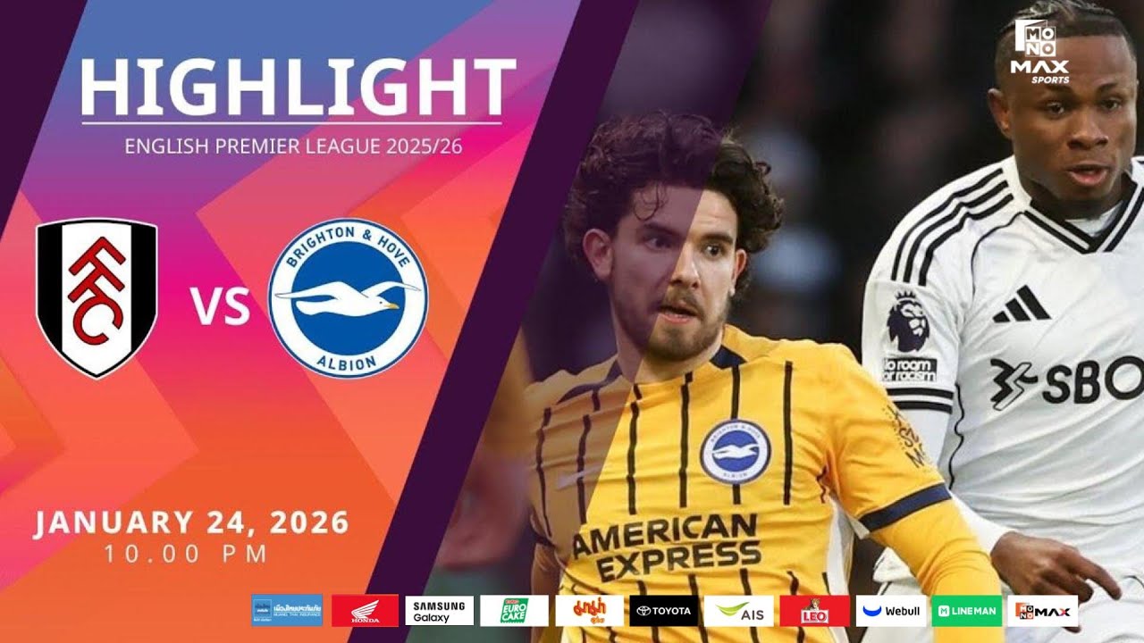 [Highlight] PremierLeague : ฟูแล่ม vs ไบรท์ตัน (24-01-69)