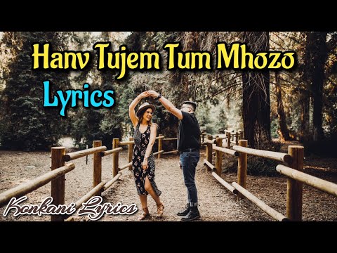 Hanv Tujem Tum Mhozo Lyrics  Konkani Lyrics