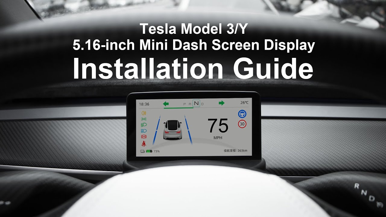 Tesla Model 3/Y 5.16-inch Mini Dash Screen Display Installation Guide