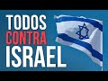 TODOS CONTRA ISRAEL