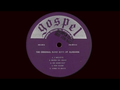 The Original Blind Boys of Alabama: Too Close / Gospel LP 1962 - YouTube