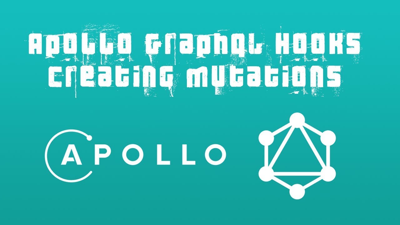 Apollo GraphQL Hooks - Creating Mutations
