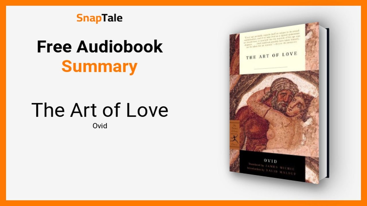 The Art of Love by Ovid 12 Minute Summary YouTube