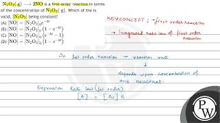 \( \mathrm{N}_{2} \mathrm{O}_{2}(\mathrm{~g}) \longrightarrow 2 \mathrm{NO} \) is a first-order ...