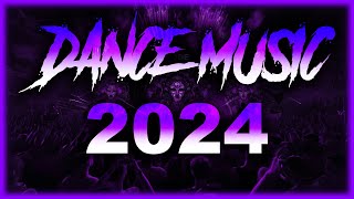 Dance Music 2024 - Mashups & Remixes Of Popular Songs | Dj Club Mix Music Party Mix 2024