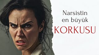 Narsistin En Büyük Korkusu